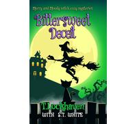 Bittersweet Deceit (Book 2) : Merry and Moody Witch Cozy Mysteries