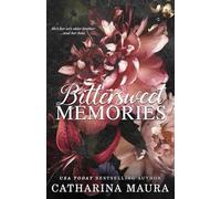 Bittersweet Memories by Catharina Maura (2022, Trade Paperback)