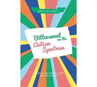 Bittersweet on the Autism Spectrum