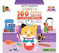 Bitty Baker’s First 100 Kitchen Words - Traditional: A Bilingual Book in English and Mandarin with Traditional Characters, Zhuyin, and Pinyin (Bitty Bao)
