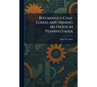 Bituminous Coal Losses and Mining Methods in Pennsylvania