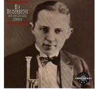 Bix Beiderbecke and the Chicago Cornets (UK