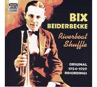 Bix Beiderbecke - BEIDERBECKE, Bix: Riverboat Shuffle