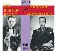 Bix Beiderbecke - Bix Beiderbecke And Frankie Trumbauer Vol. 1