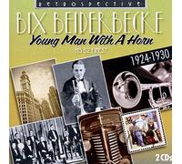 Bix Beiderbecke - Bix Beiderbecke - His 52 Finest