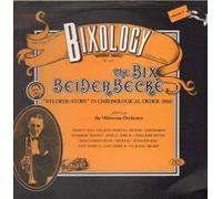 Bix Beiderbecke - Bixology Volume 1 Riverboat Suffle