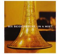 Bix Beiderbecke - In a Mist