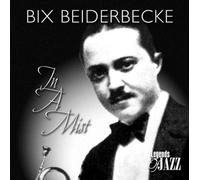 Bix Beiderbecke - In a Mist