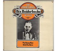 Bix Beiderbecke - the golden days of jazz LP