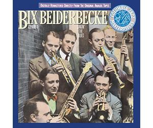 Bix Beiderbecke - Volume 1: Singin' The Blues