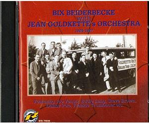 Bix Beiderbecke - With Jean Goldkette's Orchestra 1924-1927