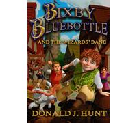 Bixby Bluebottle & The Wizards' Bane