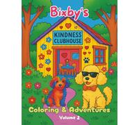 Bixby's Kindness Clubhouse Coloring & Adventures Volume 2