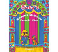 Bixby's Kindness Clubhouse Comedy Club Coloring & Paw-some Jokes Volume 3 (Bixby's Kindness Clubhouse Coloring & Adventures)