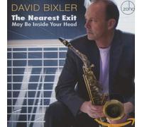 Bixler, David - Nearest Exit May Be..