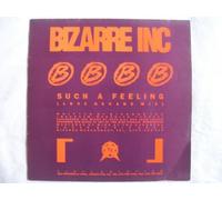 Bizarre Inc - BIZARRE INC Such a Feeling (Love Decade Mix) 12"