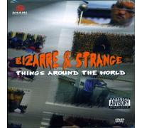 Bizarre & Strange Things Around the World [DVD] [2005] [Region 1] [US Import] [NTSC]