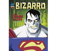 Bizarro: An Origin Story (DC Super-Villains Origins)