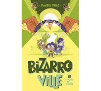 Bizarroville - Tome 2 - L'énigme de la sphinge