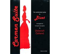 Bizet: Carmen Suite - 6 Celebrated Solos for Trumpet and Piano, Arranged by Deborah Calland, Stainer & Bell H454