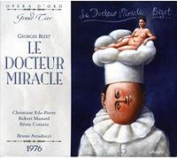 Bizet: Le Docteur Miracle (Paris 1976)