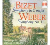 Bizet : Symphony in C Major / Weber : Symphony No. 1