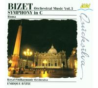 Bizet: Symphony in C, Roma, Orchestral Music, Vol. 3
