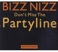 Bizz Nizz - Don't Miss The Partyline