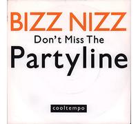 Bizz Nizz - Don't Miss The Partyline - Bizz Nizz 7" 45