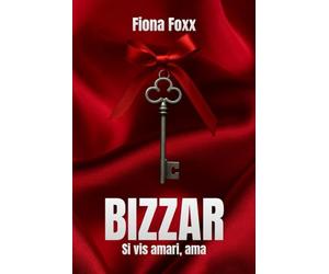 Bizzar: Si vis amari, ama: 2