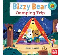 Bizzy Bear: Camping Trip – Nosy Crow