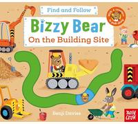 Bizzy Bear: Find and Follow On the Building Site: (Bizzy Bear)