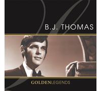 Bj Thomas - Golden Legends: B.J. Thomas
