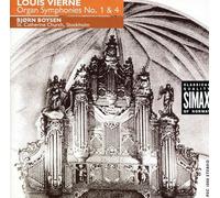 BjÃ¸rn Boysen - Louis Vierne: Organ Symphonies No. 1 & 4