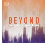 Los Angeles Percussion Quartet – Beyond – CD + DVD – NAXOS