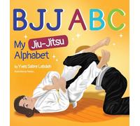 Bjj ABC: My Jiu-Jitsu Alphabet