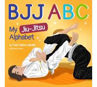 BJJ ABC: My Jiu-Jitsu Alphabet