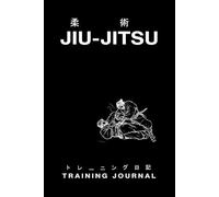 BJJ Journal: Daily Training Log with Calendar: Track Techniques, Rolling Notes & Goals for Brazilian Jiu-Jitsu