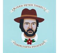 Bjorn Peter Thisell - Visseltofta Folkfest