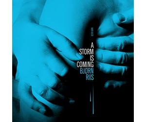 Bjorn Riis - A Storm Is Coming