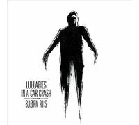 Bjørn Riis - Lullabies In A Car Crash, WHITE VINYL [12'' VINYL LP] NEW & SEALED