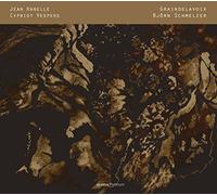 BjOrn Schmelzer; Graindelavoix - Jean Hanelle - Cypriot Vespers - Christmas Music