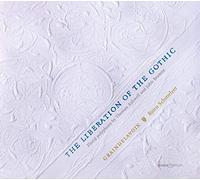 BjOrn Schmelzer; Graindelavoix - Thomas Aswell/John Browne - The Liberation of the Gothic