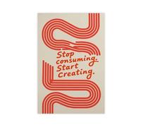 BJQUITGF Stop Consuming Start Creating Retro Typography Canvas Poster Bedroom Decor Landscape Office Room Decor Gift 24x36inch(60x90cm)