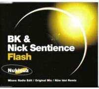 Bk & Nick Sentience - Flash