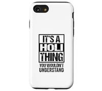 Black: A Holi Thing You Wouldn't Understand India Hinduism Case for iPhone SE (2020) / 7/8