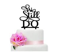 Black Acrylic We Still Do Romantic Wedding Cake Topper, Elegant Wedding Party Decorative