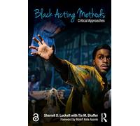 Black Acting Methods: Critical Approaches