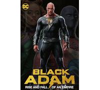 Black Adam: Rise and Fall of an Empire