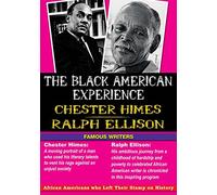 Black American Experience - The Black American Experience - Famous Writers: Chester Himes & Ralph Ellison: Social Studies [DVD] [VHS]